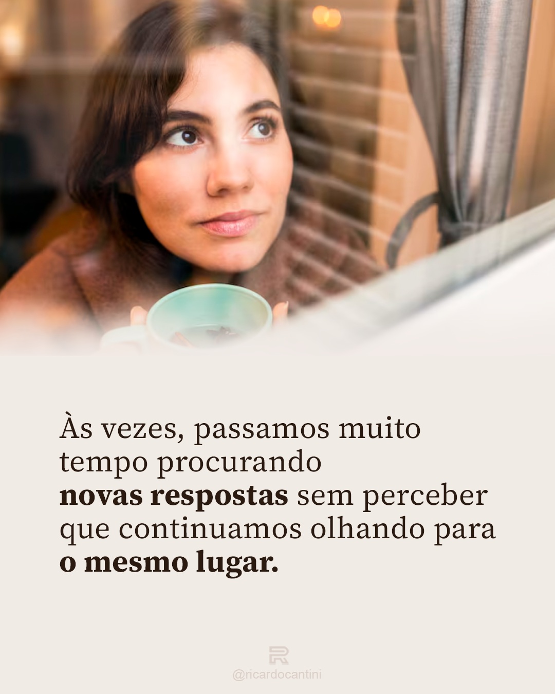 Às vezes, passamos muito tempo procurando novas respostas sem perceber que continuamos olhando para o mesmo lugar.

E quando permanecemos olhando para o mesmo lugar, é natural que continuemos encon…