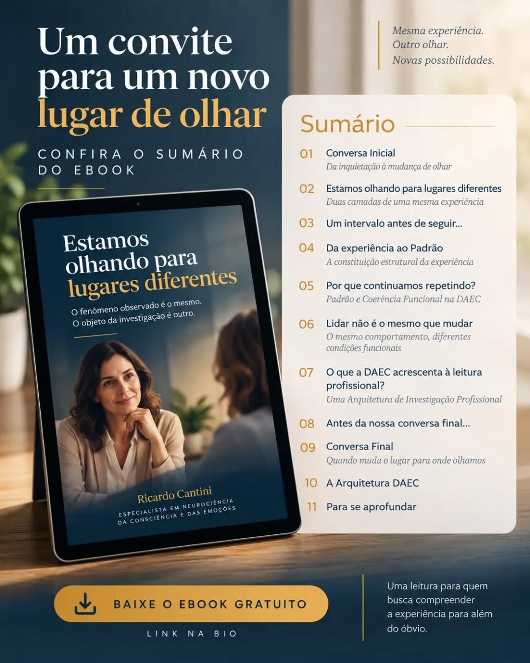 Baixe o ebook gratuito.

Link na bio ou acesse:

cantini.com.br/estamos-olhando-para-lugares-diferentes

#ebook #padrao #neurociencia #psicologia #ricardocantini

Imagem: chatgpt.